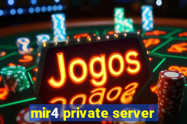 mir4 private server